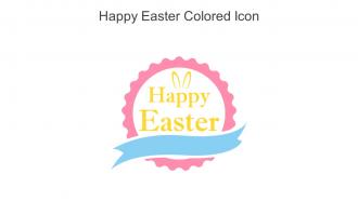 Happy Easter Colored Icon In Powerpoint Pptx Png And Editable Eps Format