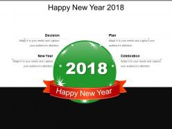 Happy New Year 2018 Good Ppt Example