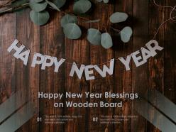 Happy New Year Blessings On Wooden Board