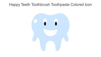 Happy Teeth Toothbrush Toothpaste Colored Icon In Powerpoint Pptx Png And Editable Eps Format