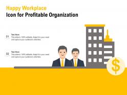 Happy workplace icon for profitable organization