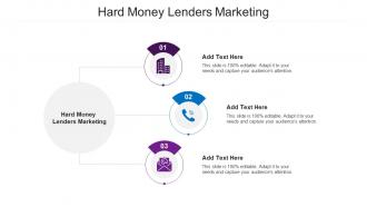 Hard Money Lenders Marketing Ppt Powerpoint Presentation Show Template Cpb