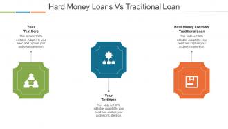 Hard Money Loans Vs Traditional Loan Ppt Powerpoint Presentation Model Graphics Cpb