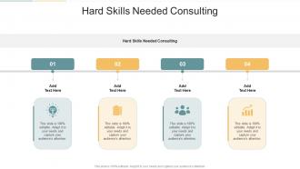 Hard Skills Needed Consulting In Powerpoint And Google Slides Cpb
