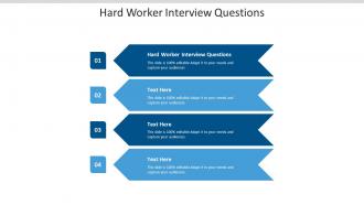 Hard worker interview questions ppt powerpoint presentation infographic template files cpb