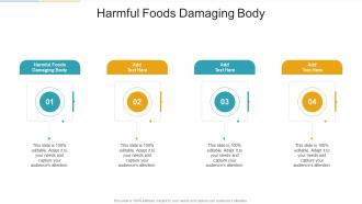 Harmful Foods Damaging Body In Powerpoint And Google Slides Cpb
