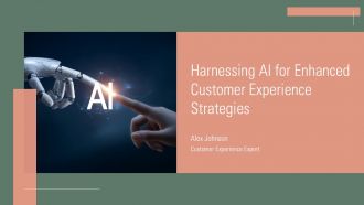 Harnessing AI For Enhanced Customer Experience Strategies PPT Slides ACP Harnessing AI For Enhanced Customer Experience Strategies PPT Slides ACP
