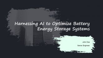 Harnessing AI To Optimize Battery Energy Storage Systems PPT Demonstration ACP