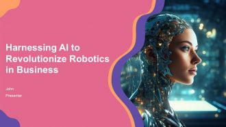 Harnessing AI To Revolutionize Robotics In Business PPT Information ACP