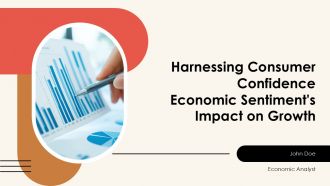 Harnessing Consumer Confidence Economic Sentiments Impact On Growth PPT Slides ACP
