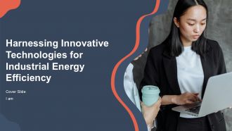 Harnessing Innovative Technologies For Industrial Energy Efficiency PPT Presentation ACP