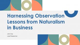 Harnessing Observation Lessons From Naturalism In Business PPT Structure ACP