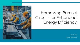 Harnessing Parallel Circuits For Enhanced Energy Efficiency PPT PowerPoint ACP