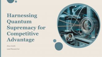 Harnessing Quantum Supremacy For Competitive Advantage PPT Structure ACP