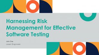 Harnessing Risk Management For Effective Software Testing PPT Example ST AI
