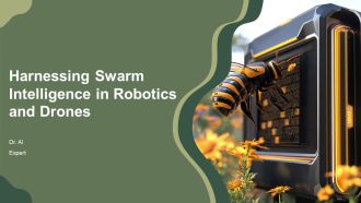 Harnessing Swarm Intelligence In Robotics And Drones PPT Slides AT