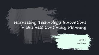 Harnessing Technology Innovations In Business Continuity Planning PPT Summary ACP