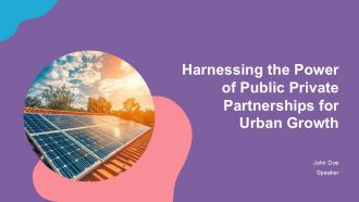 Harnessing The Power Of Public Private Partnerships For Urban Growth PPT Slides ACP