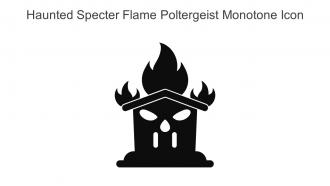 Haunted Specter Flame Poltergeist Monotone Icon In Powerpoint Pptx Png And Editable Eps Format