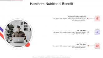 Hawthorn Nutritional Benefit In Powerpoint And Google Slides Cpb