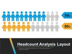Headcount analysis layout