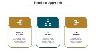 Headless Approach Ppt Powerpoint Presentation Professional Designs Download Cpb