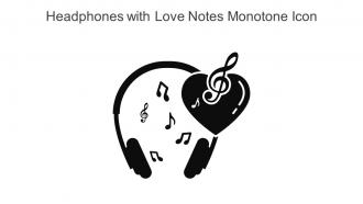 Headphones With Love Notes Monotone Icon In Powerpoint Pptx Png And Editable Eps Format