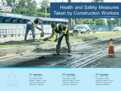 Health and safety measures taken by construction workers