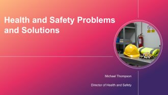 Health and Safety Problems and Solutions PPT Summary VA
