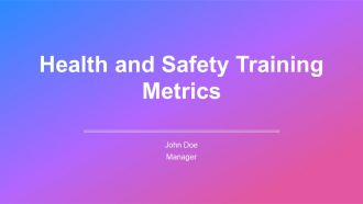 Health And Safety Training Metrics And Performance Tracking PPT Sample AT