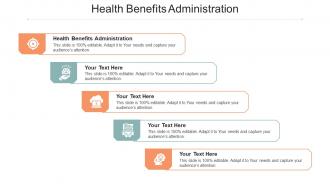 Health benefits administration ppt powerpoint presentation portfolio themes cpb