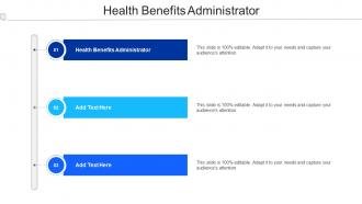 Health Benefits Administrator Ppt Powerpoint Presentation Infographics Diagrams Cpb