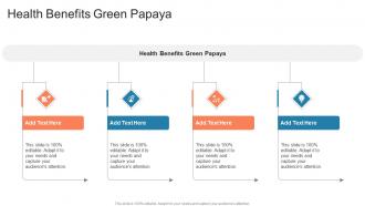 Health Benefits Green Papaya In Powerpoint And Google Slides Cpb