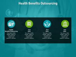 Health benefits outsourcing ppt powerpoint presentation gallery structure cpb