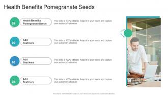 Health Benefits Pomegranate Seeds In Powerpoint And Google Slides Cpb