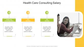 Health Care Consulting Salary In Powerpoint And Google Slides Cpb