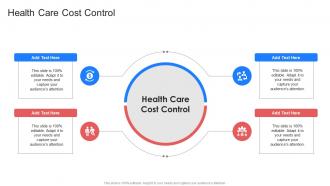 Health Care Cost Control In Powerpoint And Google Slides Cpb