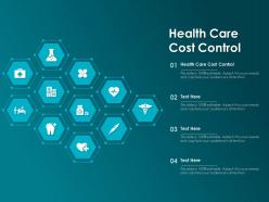 Health care cost control ppt powerpoint presentation outline background images