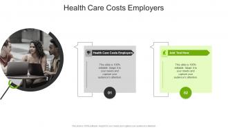 Health Care Costs Employers In Powerpoint And Google Slides Cpb