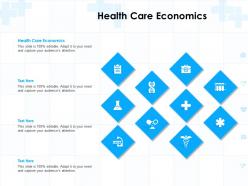 Health care economics ppt powerpoint presentation professional example