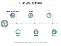 Health care fraud cases ppt powerpoint presentation gallery background cpb