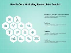 Health care marketing research for dentists ppt powerpoint presentation portfolio examples