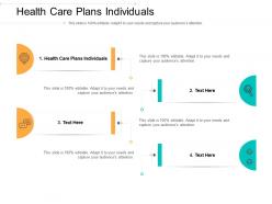 Health care plans individuals ppt powerpoint presentation model show cpb