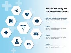 Health Care Policy And Procedure Management Ppt Powerpoint Presentation File Professional