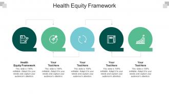 Health equity framework ppt powerpoint presentation microsoft cpb