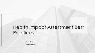 Health Impact Assessment Best Practices PPT Example AT