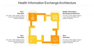 Health information exchange architecture ppt powerpoint presentation pictures format cpb