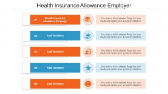 Health Insurance Allowance Employer Ppt Powerpoint Presentation Portfolio Ideas Cpb