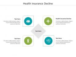 Health insurance decline ppt powerpoint presentation styles graphics cpb