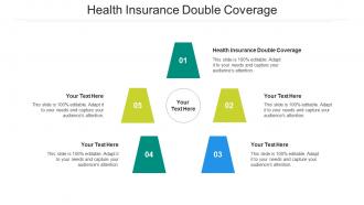 Health insurance double coverage ppt powerpoint presentation file pictures cpb